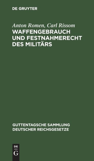 Waffengebrauch Und Festnahmerecht Des Militars