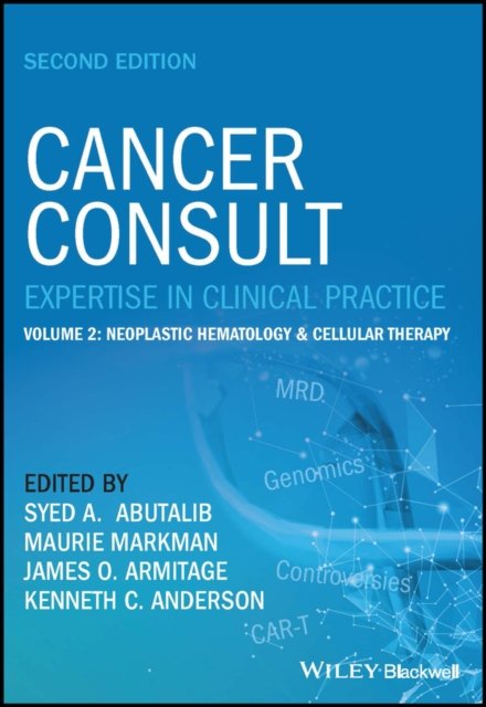 Cancer Consult – Expertise in Clinical Practice, Second Edition. Volume 2 – Neoplastic Hematology &  Cell Therapy