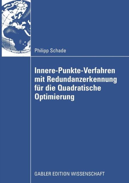 Innere-Punkte-Verfahren mit Redundanzerkennung fur die Quadratische Optimierung