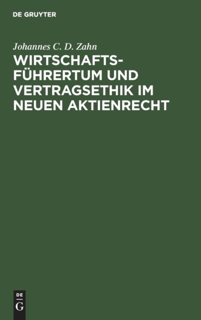 Wirtschaftsführertum und Vertragsethik im neuen Aktienrecht