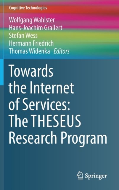 Towards the Internet of Services: The THESEUS Research Program