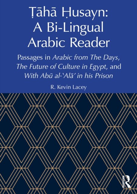 Taha Husayn: A Bi-Lingual Arabic Reader