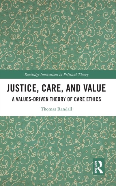 Justice, Care, and Value