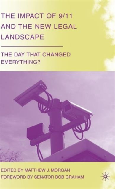 The Impact of 9/11 and the New Legal Landscape