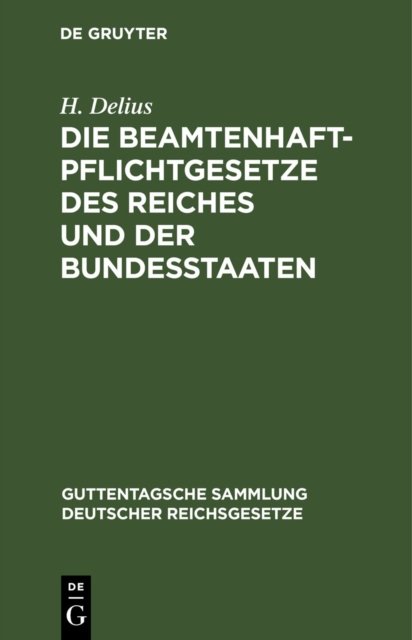 Beamtenhaftpflichtgesetze des Reiches und der Bundesstaaten