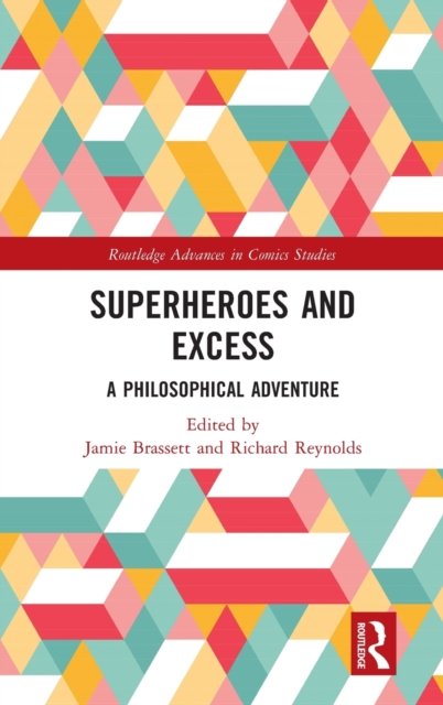 Superheroes and Excess