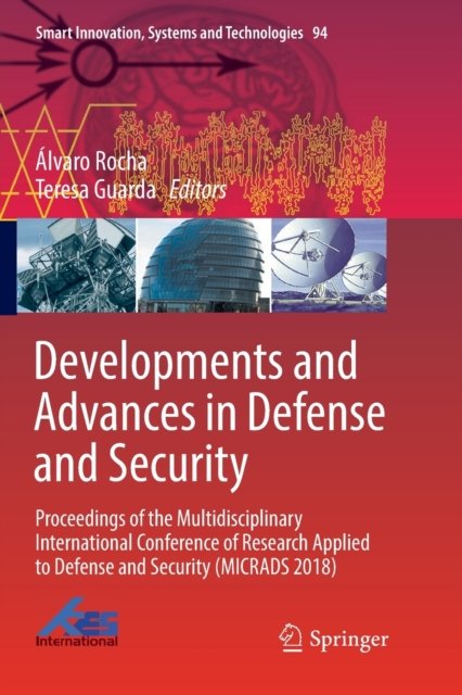 Developments and Advances in Defense and Security