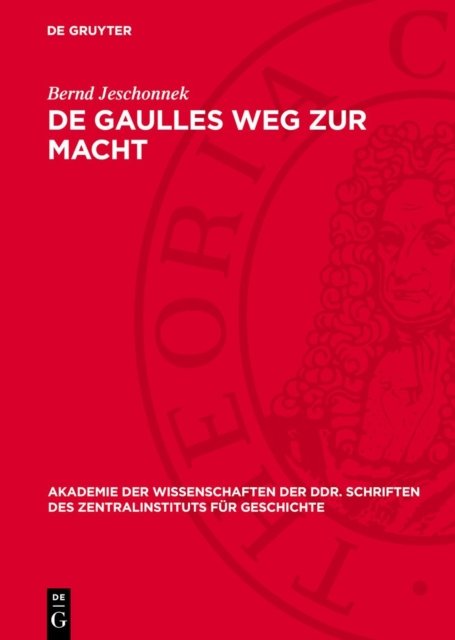 De Gaulles Weg zur Macht