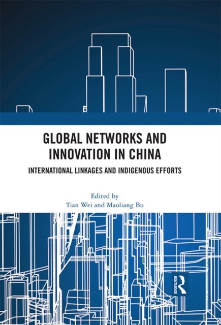 Global Networks and Innovation in China