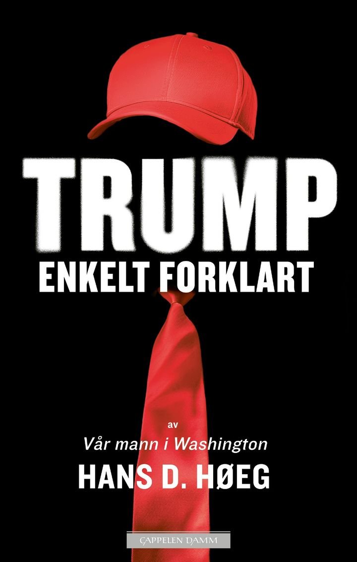 Trump – enkelt forklart - av vår mann i Washington