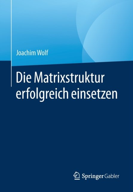 Die Matrixstruktur erfolgreich einsetzen