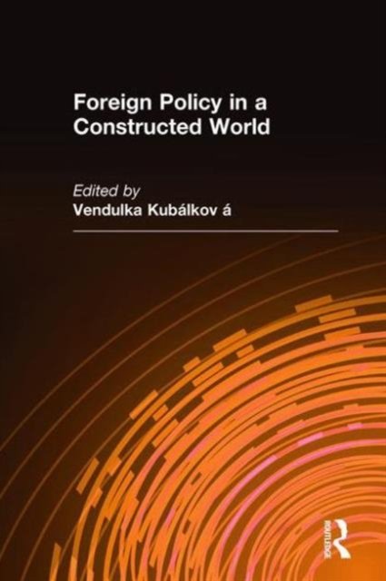 Foreign Policy in a Constructed World