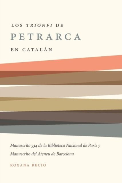 Los 'Trionfi' De Petrarca Comentados En Catalan
