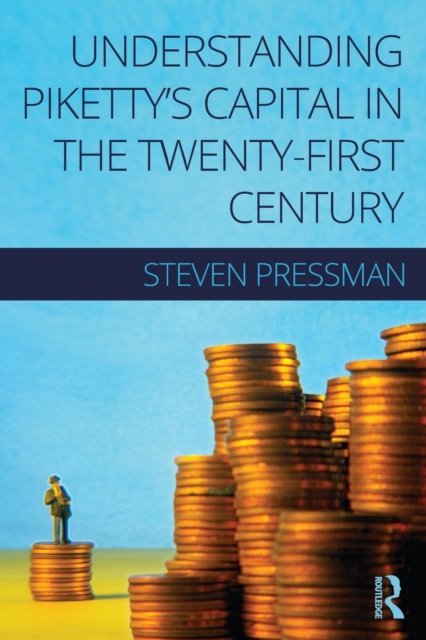 Understanding Piketty''s Capital in the Twenty-First Century