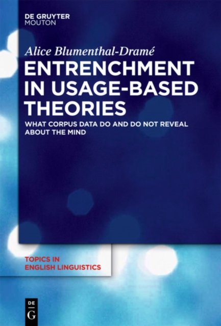 Entrenchment in Usage-Based Theories