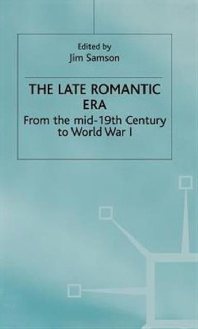 The Late Romantic Era