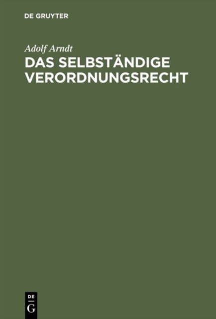 Das selbstandige Verordnungsrecht