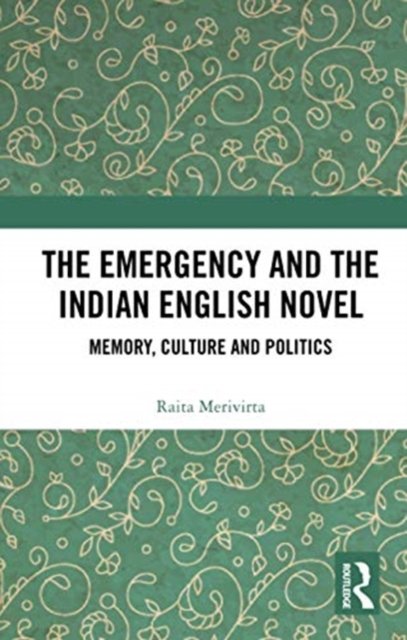 The Emergency and the Indian English Novel