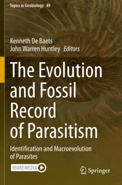 The Evolution and Fossil Record of Parasitism