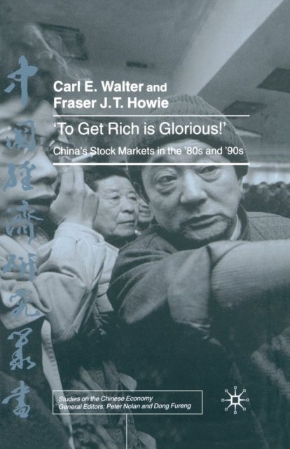 To Get Rich is Glorious!
