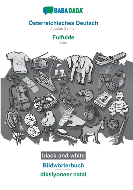 Osterreichisches Deutsch - Fulfulde, Bildworterbuch, BW