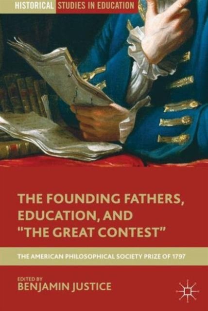 The Founding Fathers, Education, and "The Great Contest"
