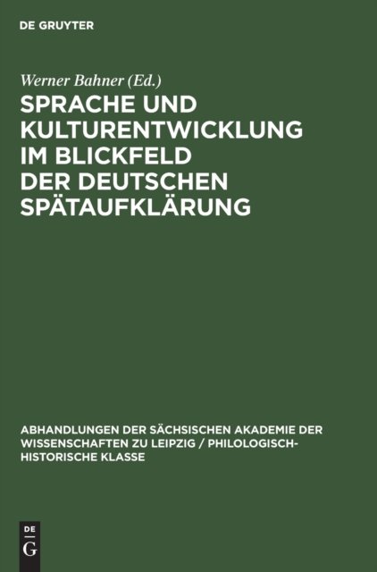 Sprache Und Kulturentwicklung Im Blickfeld Der Deutschen Spataufklarung