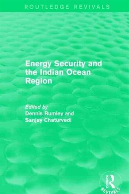 Energy Security and the Indian Ocean Region