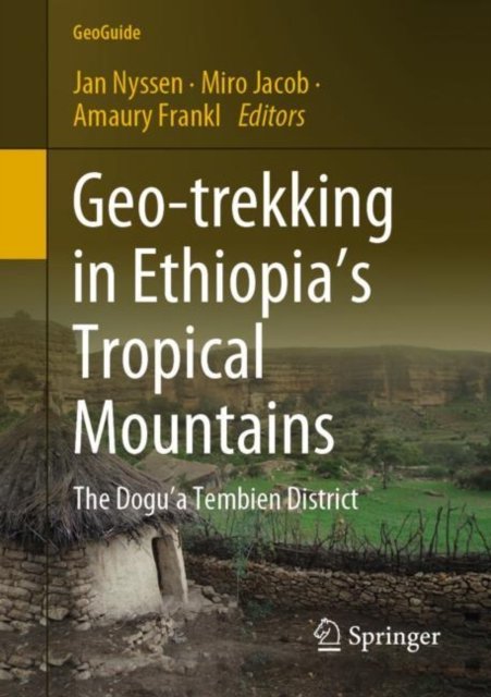 Geo-Trekking in Ethiopia’s Tropical Mountains