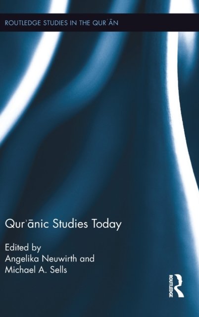 Qur''anic Studies Today