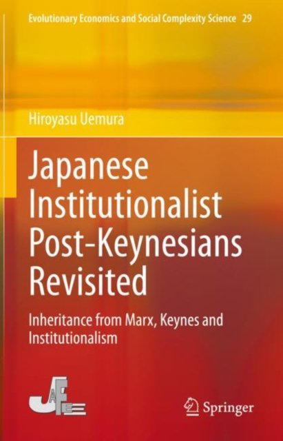 Japanese Institutionalist Post-Keynesians Revisited