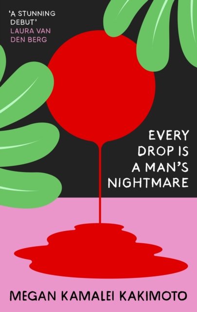 Every Drop Is a Man''s Nightmare