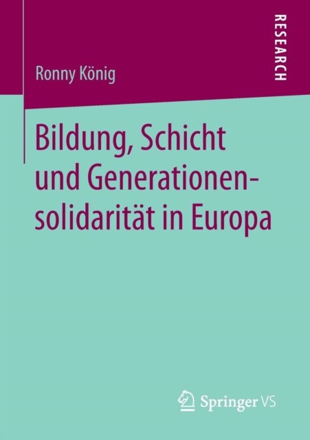 Bildung, Schicht und Generationensolidaritat in Europa