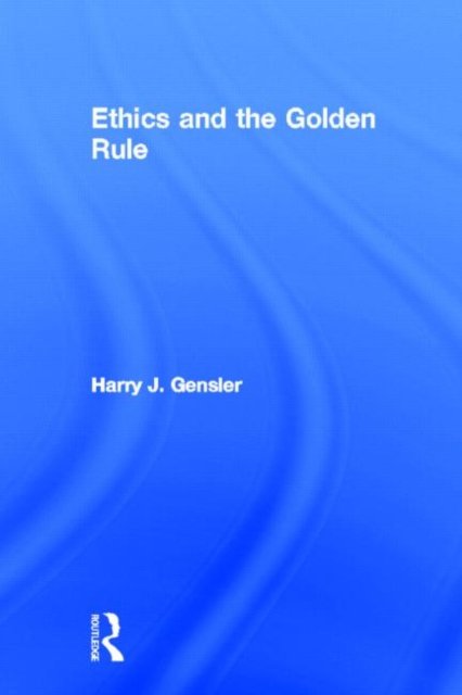 Ethics and the Golden Rule