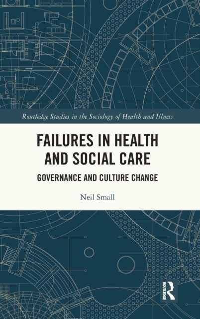 Failures in Health and Social Care