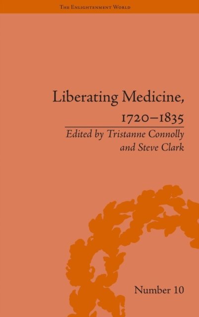 Liberating Medicine, 1720–1835
