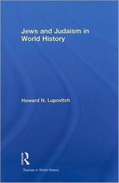 Jews and Judaism in World History