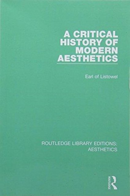 A Critical History of Modern Aesthetics
