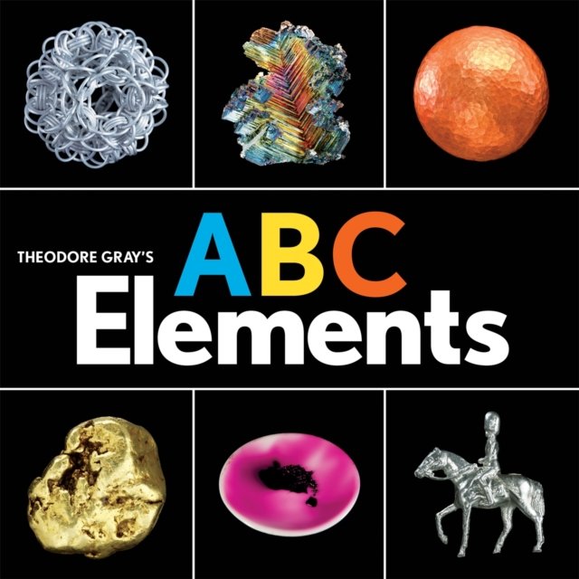 Theodore Gray''s ABC Elements