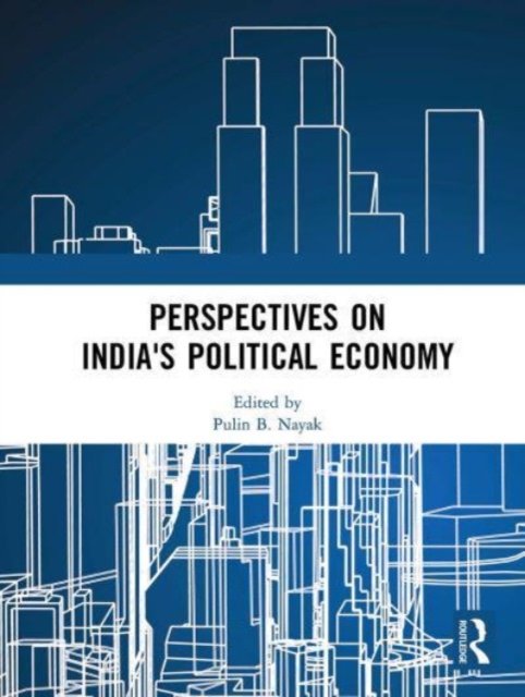 Perspectives on India''s Political Economy