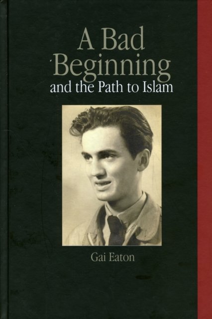 A Bad Beginning and the Path to Islam