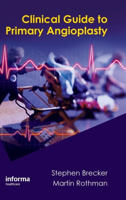 Clinical Guide to Primary Angioplasty
