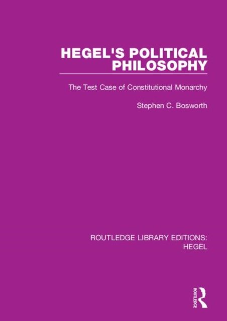 Hegel''s Political Philosophy