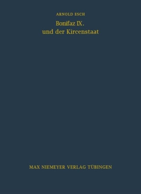Bonifaz IX. Und Der Kirchenstaat