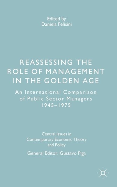 Reassessing the Role of Management in the Golden Age
