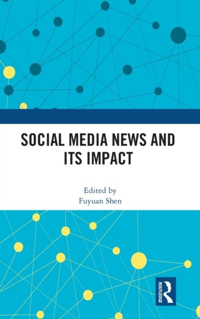 Social Media News and Its Impact