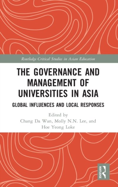 The Governance and Management of Universities in Asia