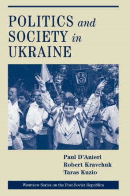 Politics And Society In Ukraine