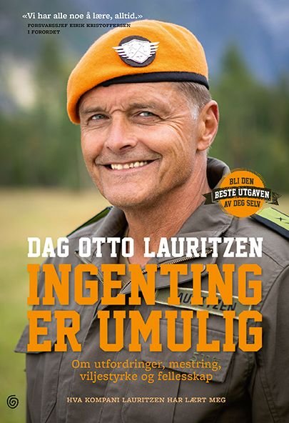 Ingenting er umulig - om utfordringer, mestring, viljestyrke og fellesskap