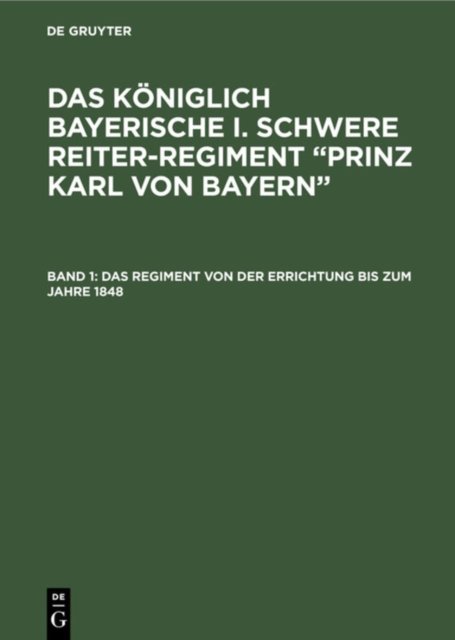 Regiment von der Errichtung bis zum Jahre 1848